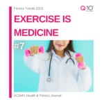 tendenze fitness 2021 - exercise is medicine